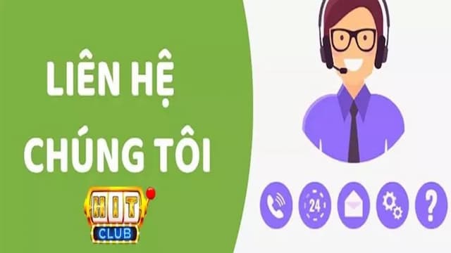 Vì sao cần biết thông tin liên hệ Hitclub